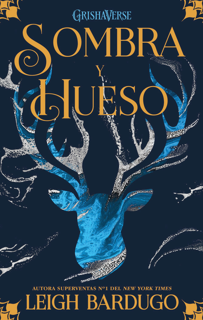 SOMBRA Y HUESO NE | Bardugo,leigh | 9788418002496 (Hidra,editorial)