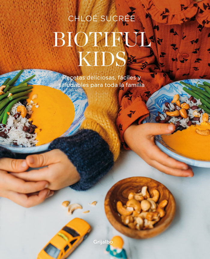 BIOTIFUL KIDS | SUCREE, CHLOE | GRIJALBO | 9788418007835 Imagen principal del producto