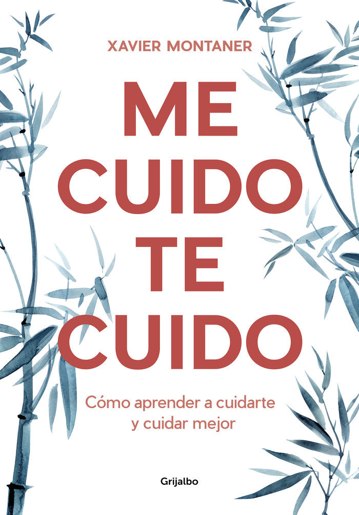 ME CUIDO TE CUIDO | MONTANER, XAVIER | GRIJALBO | 9788418007903
