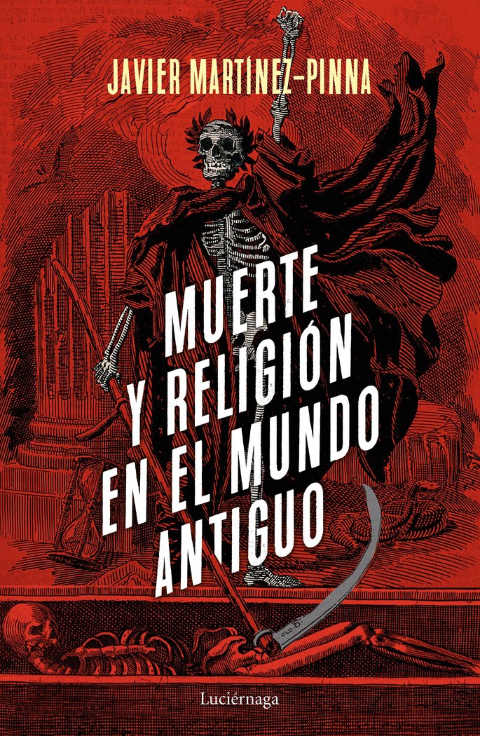 MUERTE Y RELIGION EN EL MUNDO ANTIGUO - 9788418015199