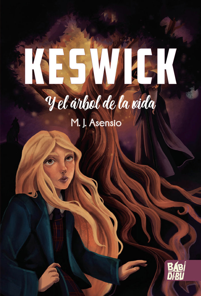 KESWICK Y EL ARBOL DE LA VIDA | Asensio,m,j, | 9788418017568 (Babidi-bu libros)