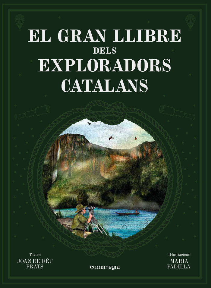 GRAN LLIBRE DELS EXPLORADORS CATALANS | Prats,joan De Deu | 9788418022739 (Comanegra editorial catalan)