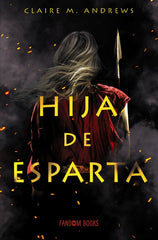 HIJA DE ESPARTA | M, Andrews, Claire | 9788418027185 (Fandom books)