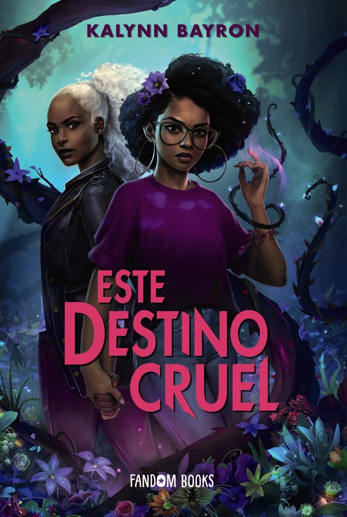 ESTE DESTINO CRUEL | Bayron, Kalynn | 9788418027611 (Fandom books)
