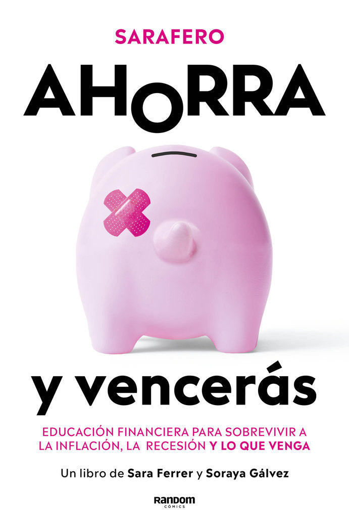 AHORRA Y VENCERAS | SARA FERRER RODRIGUEZ | RANDOM COMICS | 9788418040900