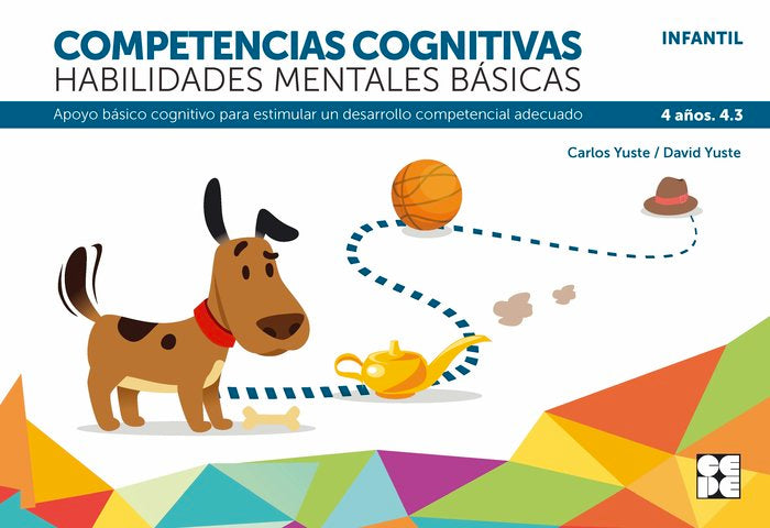 COMPETENCIA COGNITIVA HABILIDAD MENTAL BASICA 4,3 4 AÑOS | YUSTE HERNANZ,CARLOS | CEPE | 9788418044243 Imagen principal del producto