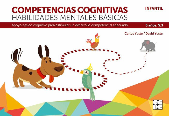 COMPETENCIAS COGNITIVAS. HABILIDADES MENTALES BÁSICAS 5.3 PROGRESINT INTEGRADO INFANTIL I Yuste Hernanz, Carlos;Yuste Peña, David I Ciencias de la Educación Preescolar y Especial I 9788418044274 Imagen principal del producto