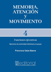 MEMORIA ATENCION Y MOVIMIENTO 4 | SALAS BAENA, FRANCISCA | CEPE | 9788418044885