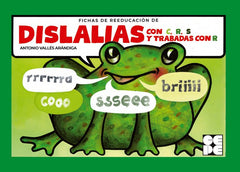 FICHAS DE RECUPERACIÓN DE DISLALIAS. R, C, S Y TRABADAS CON R I Vallés Arándiga, Antonio I Ciencias de la Educación Preescolar y Especial I 9788418044922