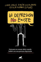LA DEPRESION (NO) EXISTE | RINCON ESCALANTE, JUAN CARLOS/RAMOS VALE | JAVIER VERGARA | 9788418045820