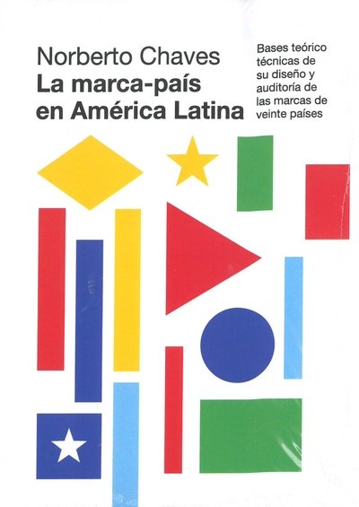 MARCA PAIS EN AMERICA LATINA,LA | CHAVES,NORBERTO | EDITORIAL EXPERIMENTA | 9788418049118