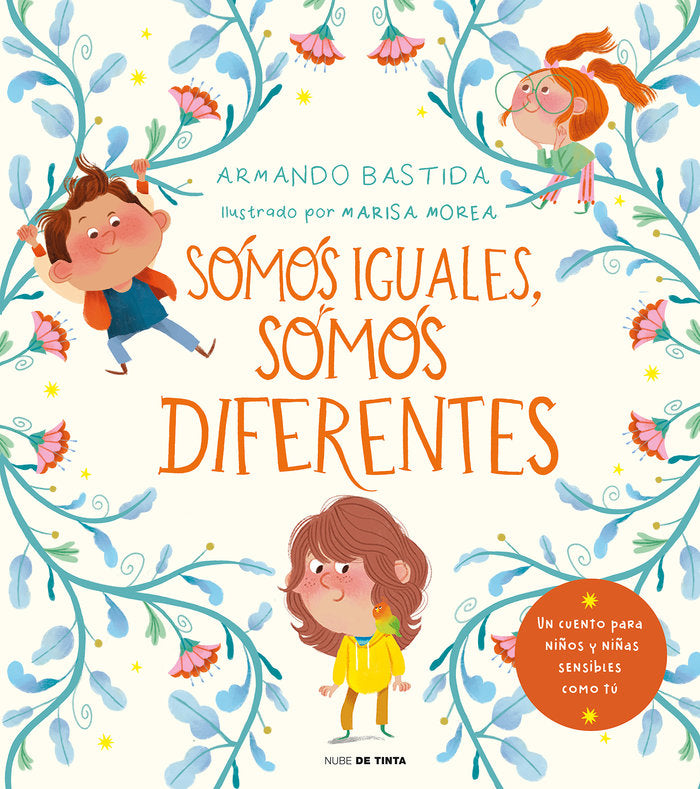 SOMOS IGUALES SOMOS DIFERENTES | Bastida,armando | 9788418050053 (Nube de tinta)