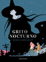 ✅ GRITO NOCTURNO (LAS TRES NOCHES VOL.2) [RUSTICA] GONZALEZ, BORJA