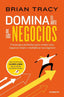DOMINA EL ARTE DE LOS NEGOCIOS | BRIAN TRACY | CONECTA | 9788418053610