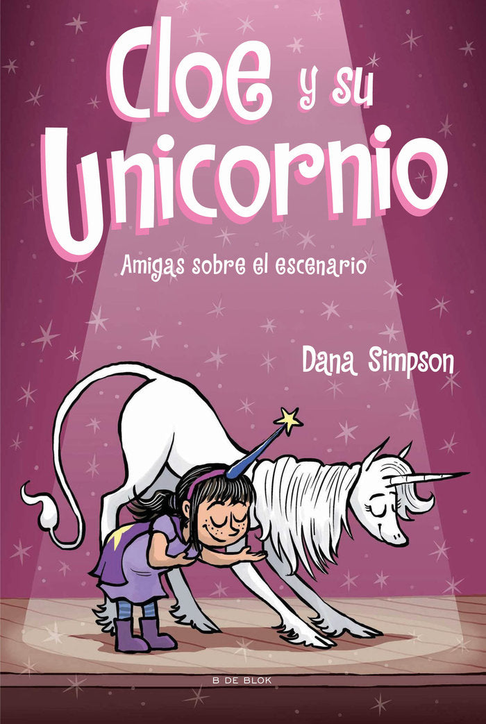 AMIGAS SOBRE EL ESCENARIO CLOE Y SU UNICO | Simpson, Dana | 9788418054624 (B de blok) Imagen principal del producto