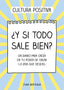 Y SI TODO SALE BIEN - 9788418057854
