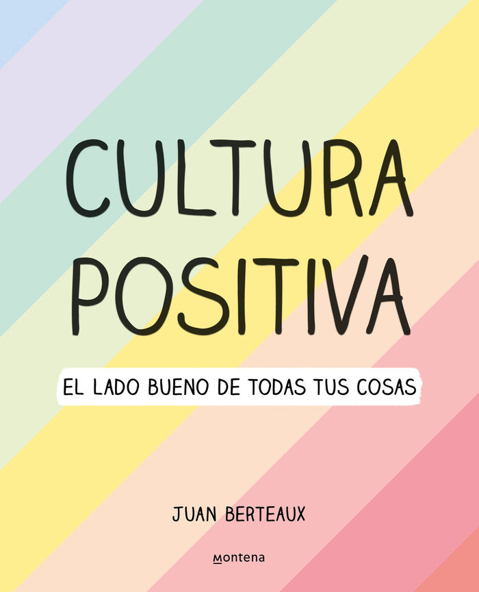 CULTURA POSITIVA | BERTEAUX,JUAN | MONTENA | 9788418057960