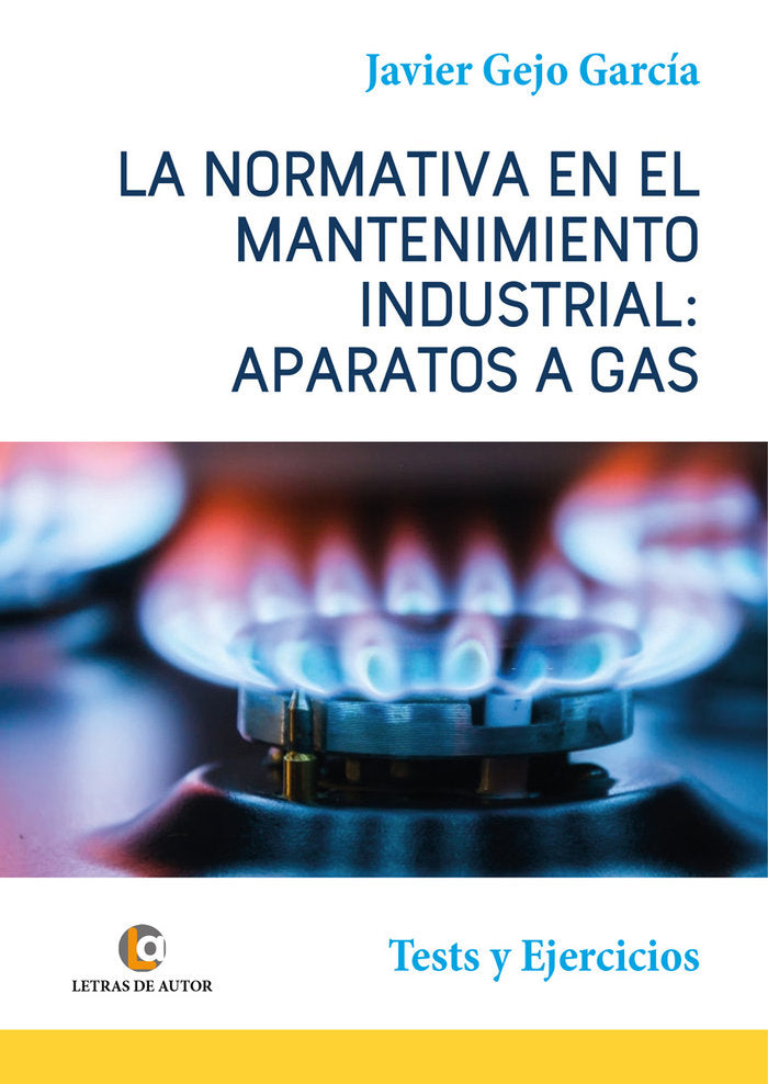 LA NORMATIVA EN EL MANTENIMIENTO INDUSTRIAL - 9788418072451 Imagen principal del producto
