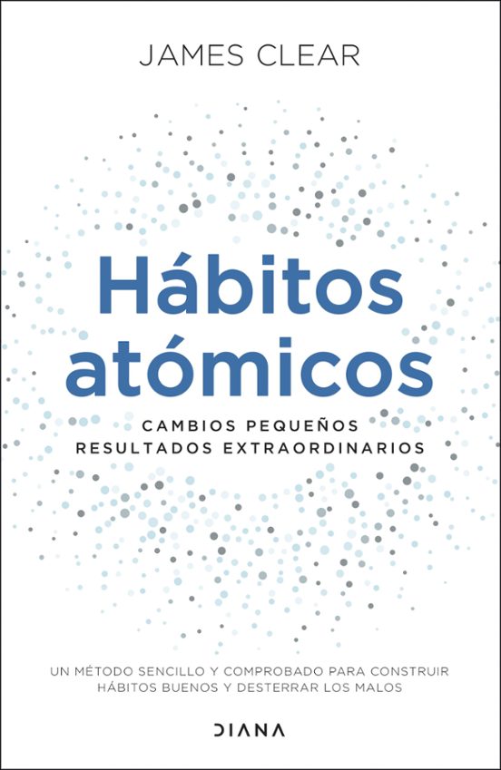 HABITOS ATOMICOS CAMBIOS PEQUEÑOS, RESULTADOS EXTRAORDINARIOS Imagen principal del producto