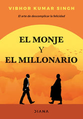 EL MONJE Y EL MILLONARIO | VIBHOR KUMAR SINGH | EDITORIAL DIANA | 9788418118906