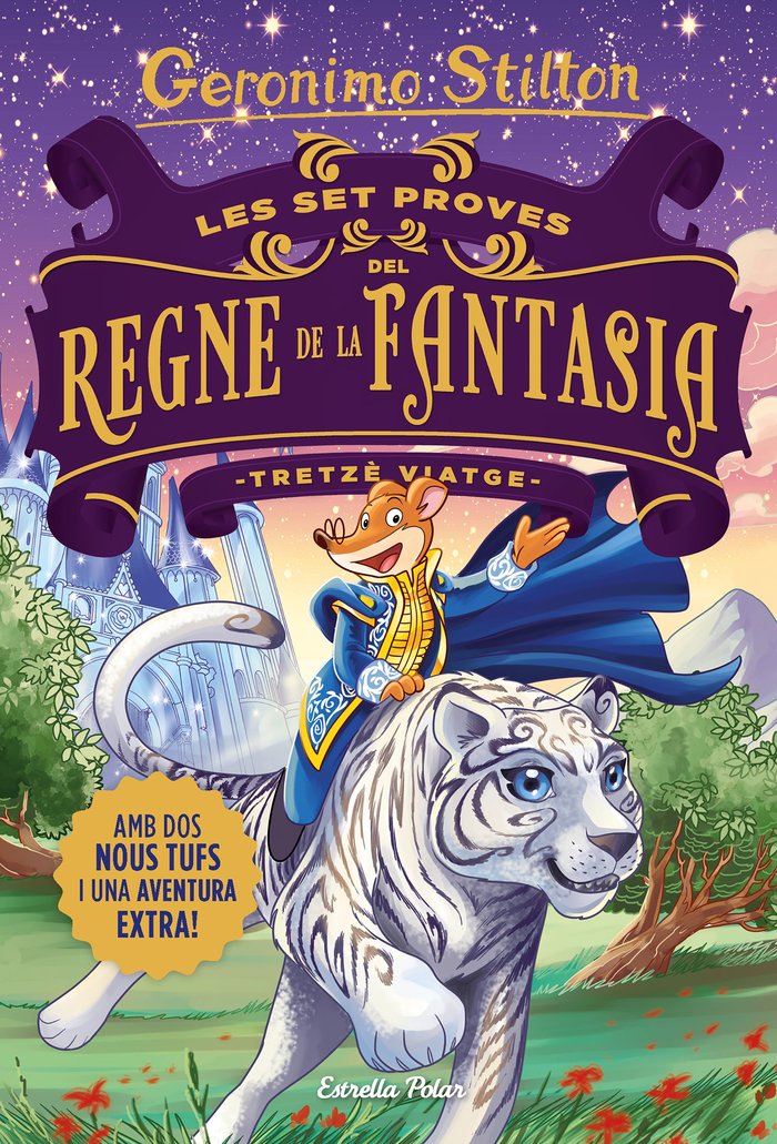 LES SET PROVES DEL REGNE DE LA FANTASIA, TRETZE VIATGE | Stilton, Geronimo | 9788418135507 (G62 estrella polar)