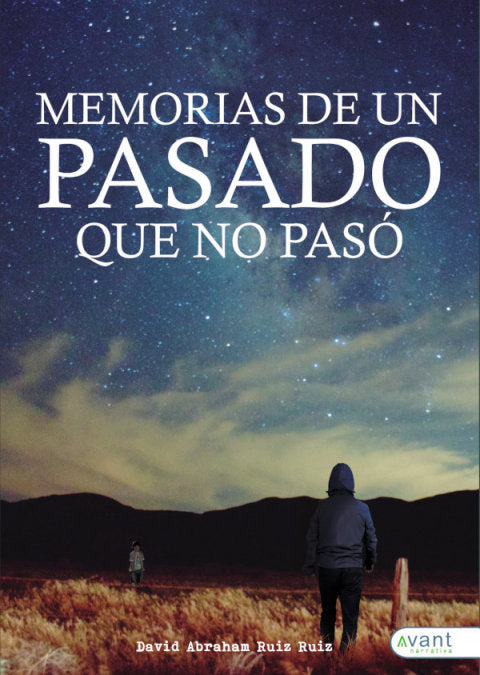 MEMORIAS DE UN PASADO QUE NO PASO - 9788418148637