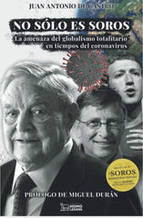 NO SOLO ES SOROS | JUAN ANTONIO DE CASTRO | HOMOLEGENS HOMO LEGENS | 9788418162541