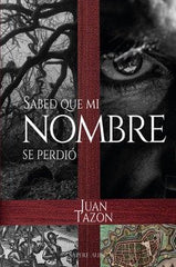 SABED QUE MI NOMBRE SE PERDIO - 9788418168734