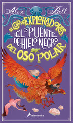EL PUENTE DE HIELO NEGRO | Bell,alex | 9788418174179 (Salamandra)