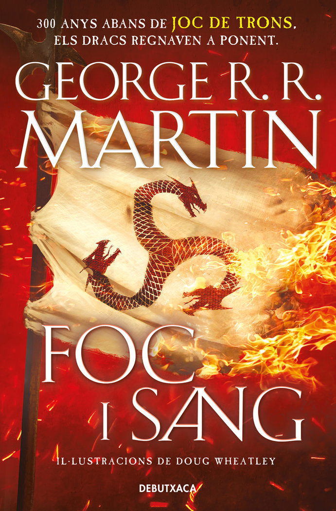 FOC I SANG CANCO DE GEL I FOC | R R Martin,george/wheatley,doug | 9788418196553 (Debutxaca) Imagen principal del producto