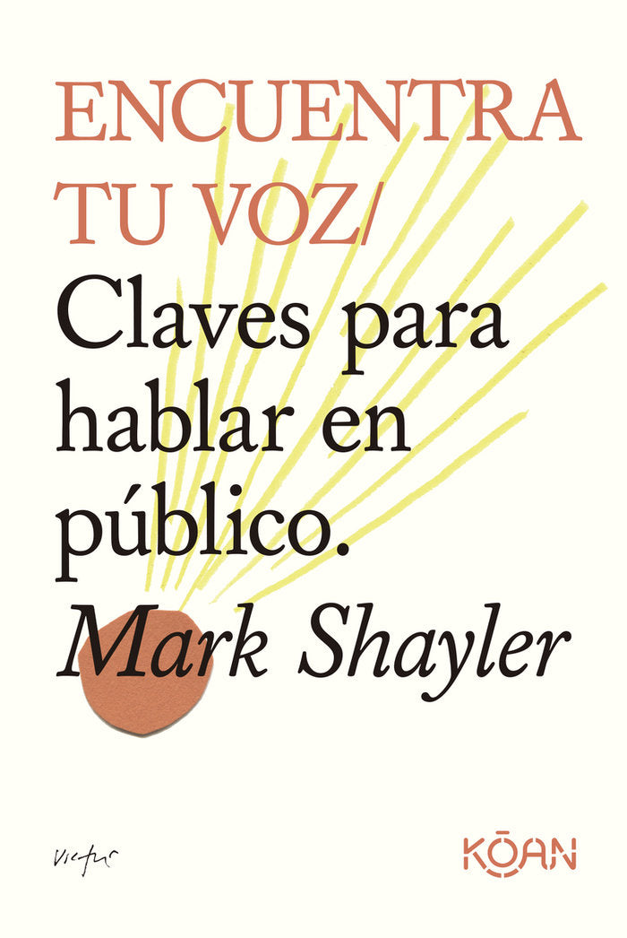 ENCUENTRA TU VOZ | SHAYLER,MARK | KOAN LIBROS | 9788418223952 Imagen principal del producto