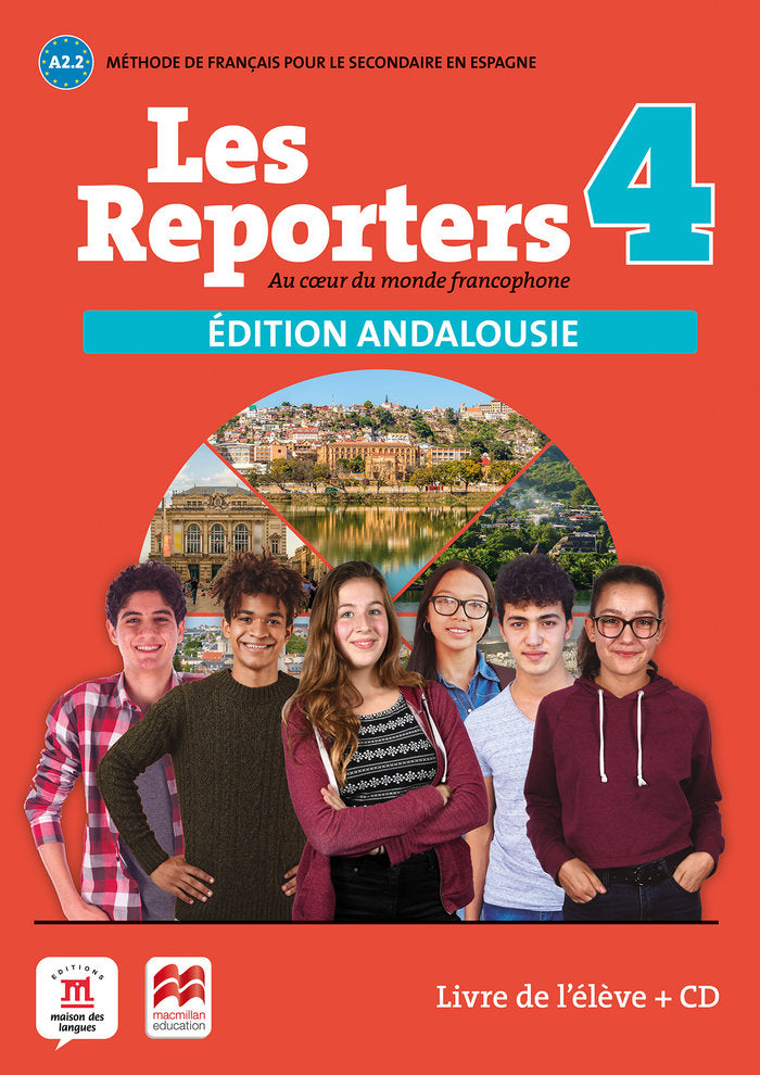 Les Reporters 4. A2.2. Éd. Macmillan Livre de l'élève édition Andalousie | Varios autores | 9788418224683 (DIFUSION MACMILLAN) Imagen principal del producto