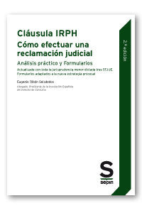 CLAUSULA IRPH COMO EFECTUAR CON EXITO UNA RECLAMACION JUDIR - 9788418247507