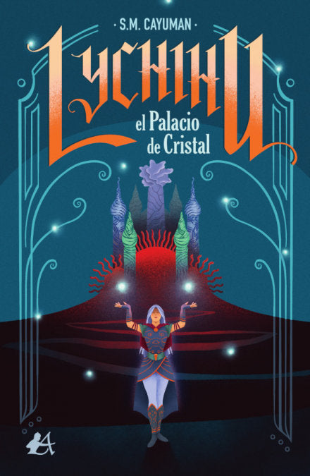 LYCHIHU EL PALACIO DE CRISTAL | Cayuman,s M | 9788418250613 (Editorial adarve)