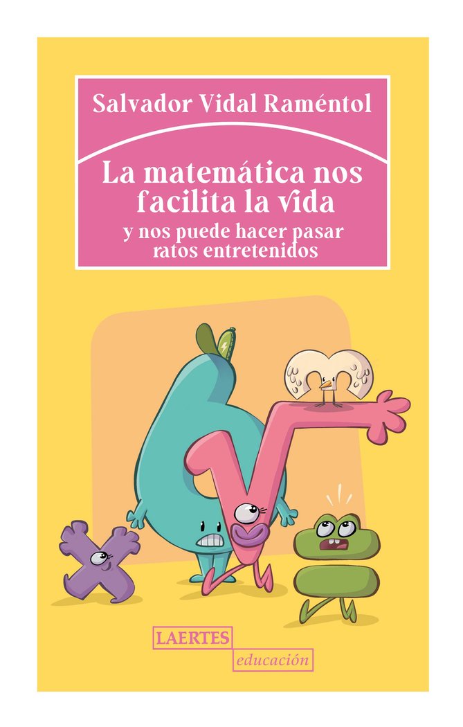LA MATEMATICA NOS FACILITA LA VIDA - 9788418292286