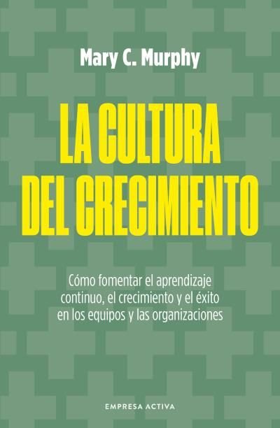 LA CULTURA DEL CRECIMIENTO - 9788418308048