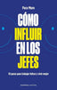 COMO INFLUIR EN LOS JEFES - 9788418308079