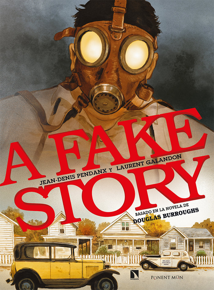 A FAKE STORY | GALANDON/PENDANX | PONENT MON EDITORIAL | 9788418309199