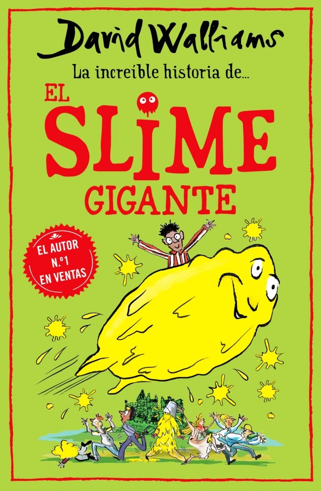 LA INCREIBLE HISTORIA DE,,, EL SLIME GIGANTE | Walliams, David | 9788418318771 (Montena) Imagen principal del producto