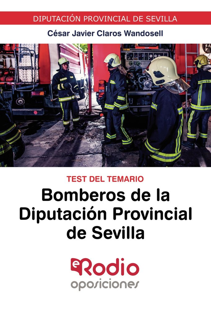 BOMBEROS DIPUTACION PROVINCIAL DE SEVILLA | AA,VV, | RODIO EDICIONES | 9788418331299