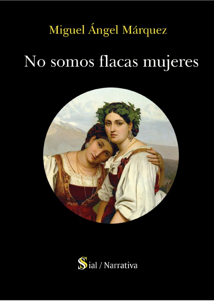 NO SOMOS FLACAS MUJERES | Marquez,miguel Angel | 9788418333989 (Sial ediciones)