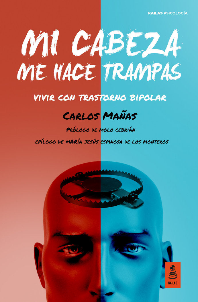 MI CABEZA ME HACE TRAMPAS | MAÑAS GOMEZ, CARLOS | KAILAS EDITORIAL | 9788418345074