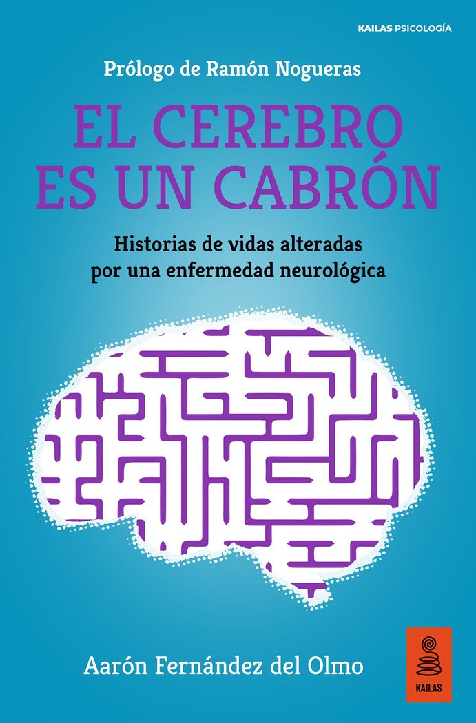 EL CEREBRO ES UN CABRON | FERNANDEZ DEL OLMO, AARON | KAILAS EDITORIAL | 9788418345999 Imagen principal del producto