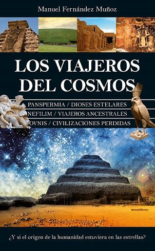 VIAJEROS DEL COSMOS,LOS I Fernandez Muñoz,Manuel I Almuzara I 9788418346378