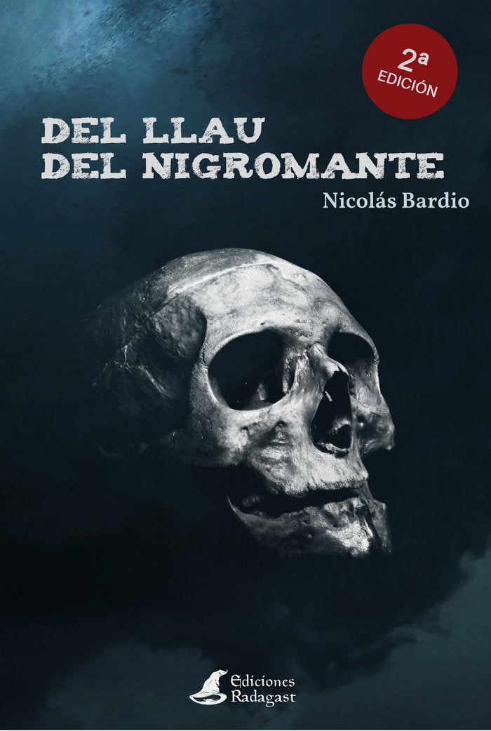 DEL LLAU DEL NIGROMANTE | Bardio,nicolas | 9788418365133 (Radagast media)