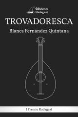 TROVADORESCA | Fernandez Quintana,blanca | 9788418365201 (Radagast media)