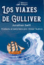 LOS VIAXES DE GULLIVER | Swift,jonathan | 9788418365294 (Radagast media)