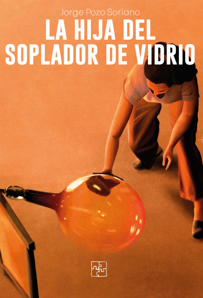 LA HIJA DEL SOPLADOR DE VIDRIO - 9788418377396