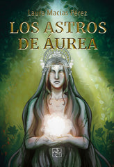 LOS ASTROS DE AUREA | Macias Perez,laura | 9788418377464 (Malas artes)