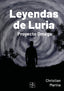 LEYENDAS DE LURIA | Marina,christian | 9788418377860 (Malas artes)